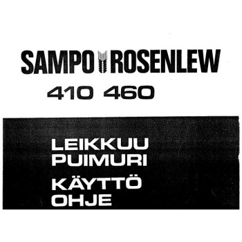0001282575 МАНУАЛ ЗЕРНОЗБИРАЛЬНОГО КОМБАЙНУ SAMPO ROSENLEW 410 460 - ТЕХНІЧНА ДОКУМЕНТАЦІЯ SAMPO 410 460